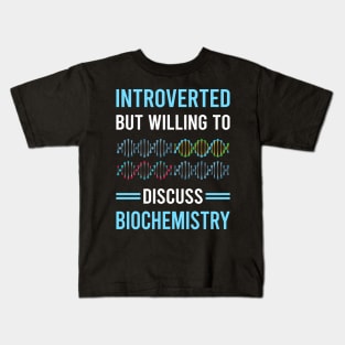 Introverted Biochemistry Biochemist Kids T-Shirt